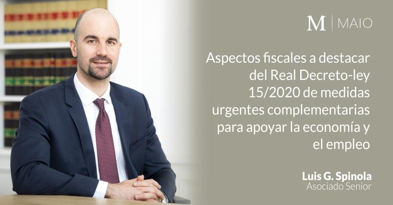 Aspectos fiscales a destacar del Real Decreto-ley 15/2020 de medidas urgentes complementarias para apoyar la economía y el empleo