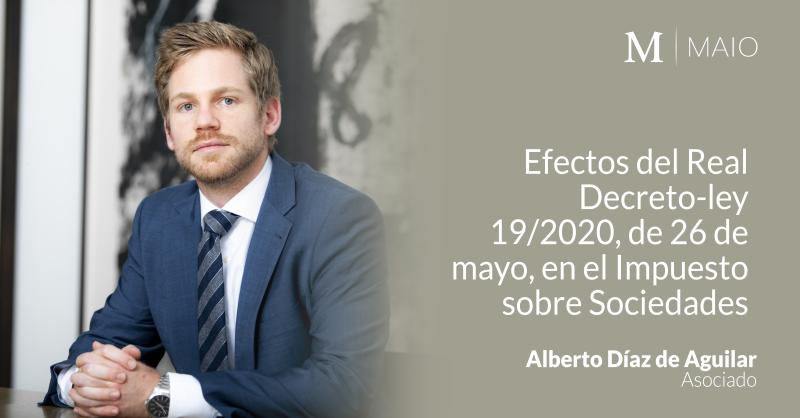 Efectos del Real Decreto-ley 19/2020, de 26 de mayo, en el Impuesto sobre Sociedades