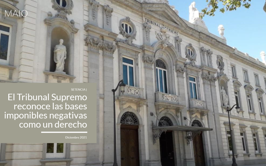 El Tribunal Supremo reconoce las bases imponibles negativas como un derecho del contribuyente