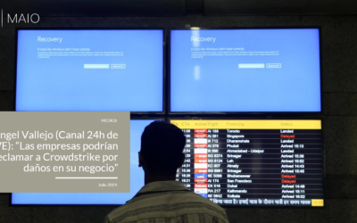 Ángel Vallejo (Canal 24h de TVE): «Las empresas podrían reclamar a Crowdstrike por daños en su negocio»