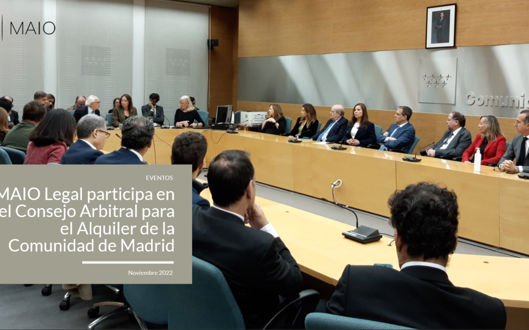 MAIO Legal participa en el Consejo Arbitral para el Alquiler de la Comunidad de Madrid