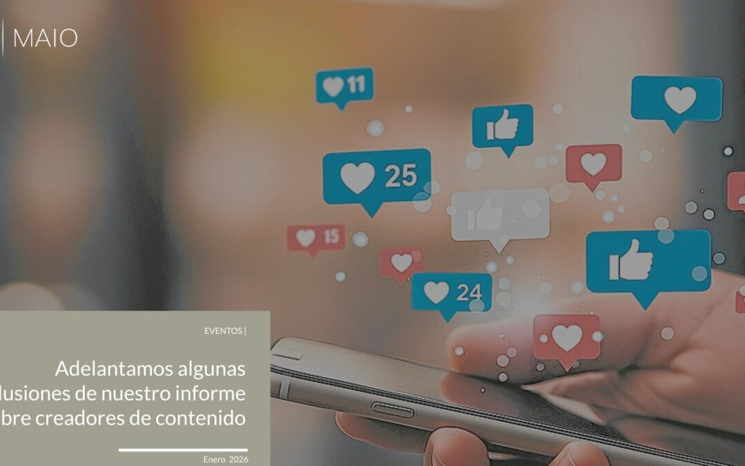 Adelantamos algunas conclusiones de nuestro informe sobre creadores de contenido