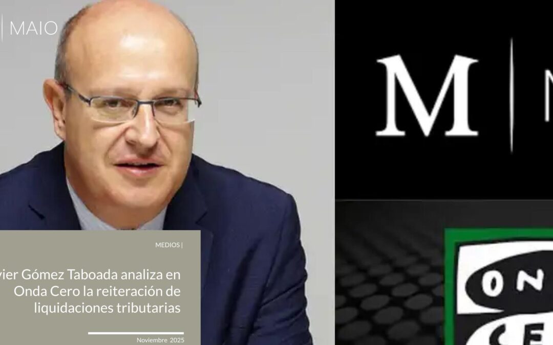 Javier Gómez Taboada analiza en Onda Cero la reiteración de liquidaciones tributarias