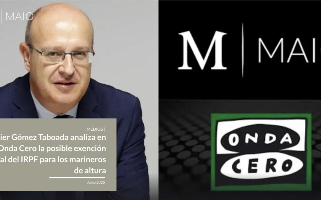Javier Gómez Taboada analiza en Onda Cero la posible exención fiscal del IRPF para los marineros de altura