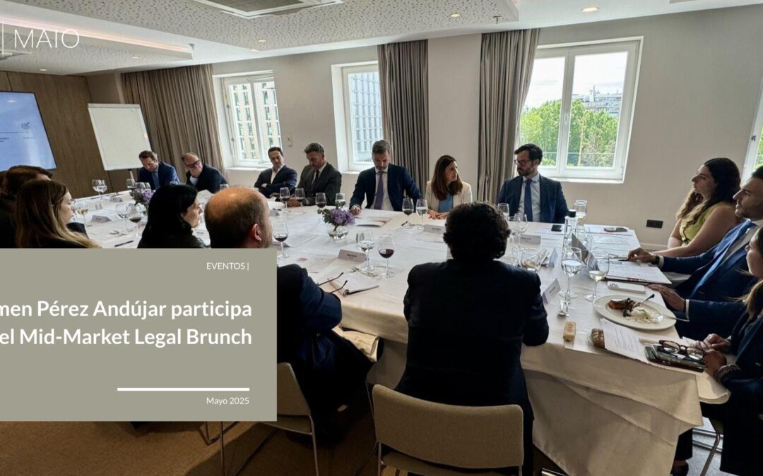 Carmen Pérez Andújar participa en el Mid-Market Legal Brunch