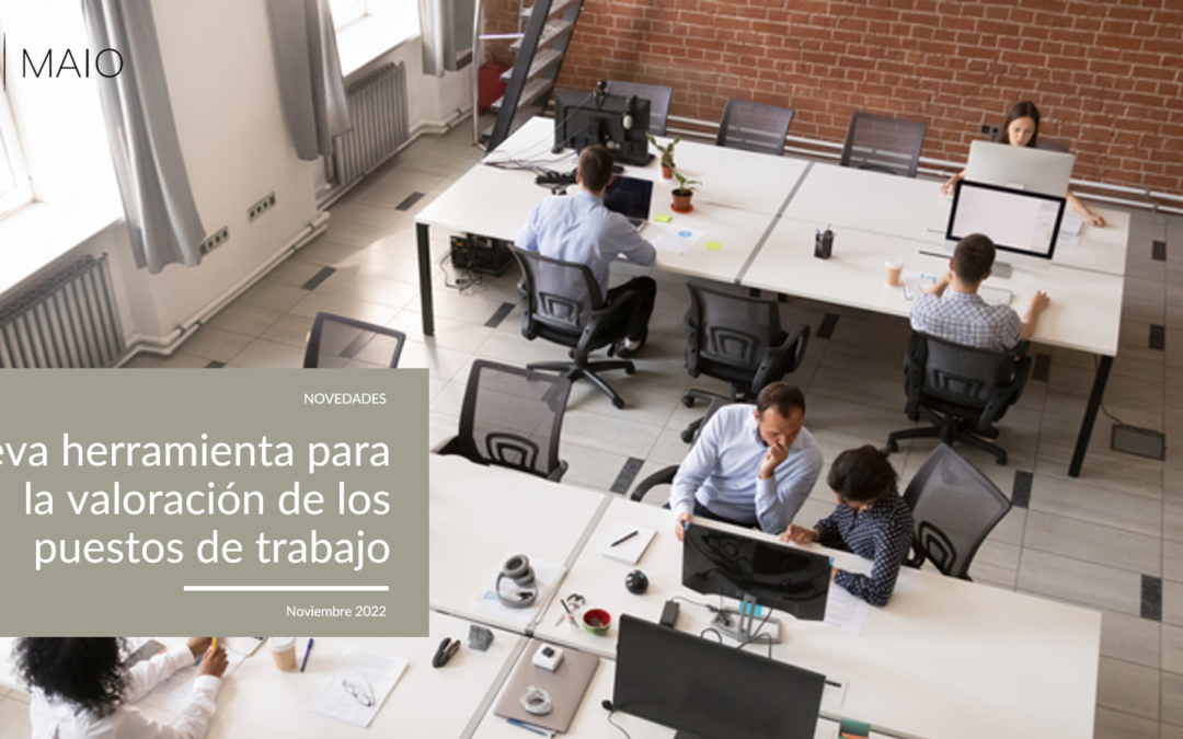 Nueva herramienta para llevar a cabo la valoración de los puestos de trabajo